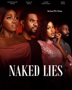Naked Lies – 2025 Nollywood Movie