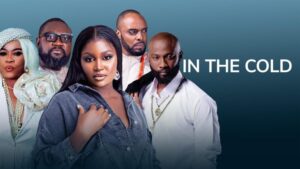 In The Cold (2023) – Nollywood Movie